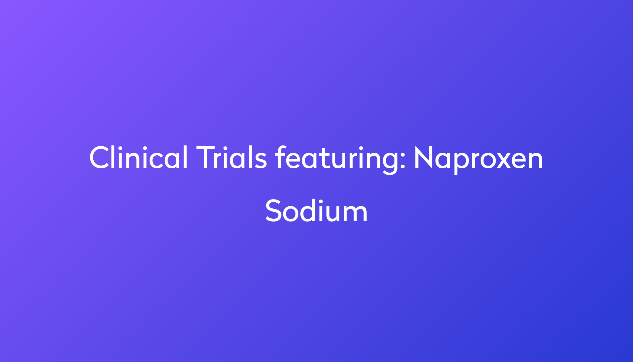 Naproxen Sodium Everything you need to know Power